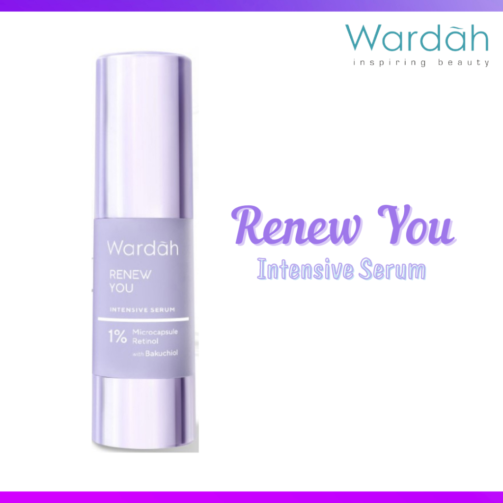 wardah renew you intensive serum 15ml & 30ml / serum wajah wardah renew you intensive serum 15ml & 30ml / serum wajah